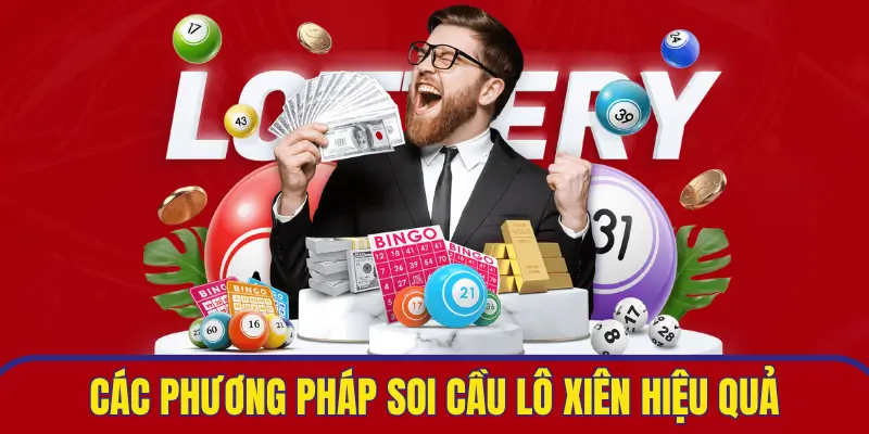 Lô Xiên Và Top 3 Cách Soi Cầu Hiệu Quả Trong Năm 2025 4 Cách dự đoán hiệu quả áp dụng cho toàn bộ người chơi
